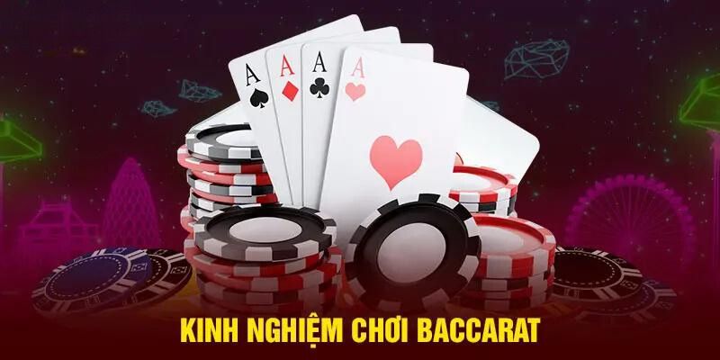 Hướng dẫn hội viên mới cách chơi Baccarat tại casino